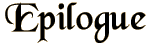 Epilogue